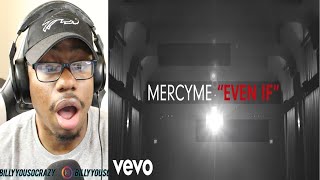 MercyMe - Even If REACTION!