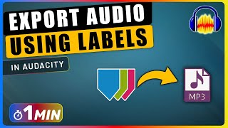 How To Export Audio into MULTIPLE Audio Based on LABELS in Audacity