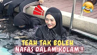 Teah Tak Boleh Nafas Dalam Kolam - Lawan Tahan Nafas