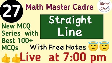 BEST 100 MCQs for Stright Line | Stright Line 2D  | Master Cadre Math 2022 |Ch - 05 | Full Course