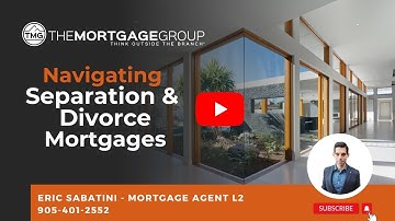 Navigating Separation and Divorce Mortgages: Expert Tips