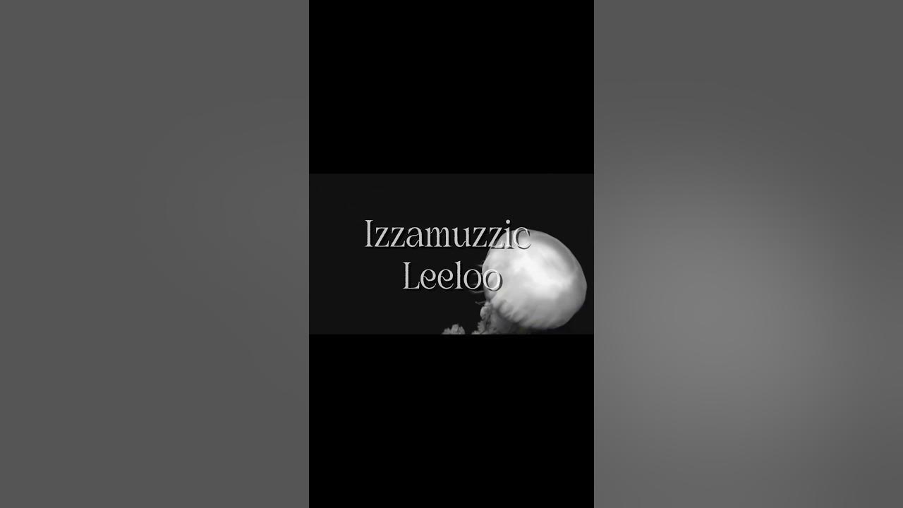 #izzamuzzic #leeloo #shoutout