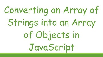 Converting an Array of Strings into an Array of Objects in JavaScript