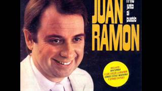 JUAN RAMON -  Y LOS CIELOS LLORARON chords