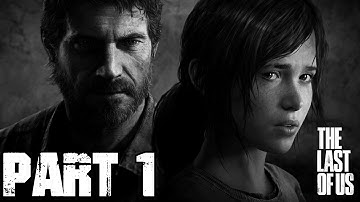 The Last Of Us Remastered Gameplay Walkthrough Part 1 60fps