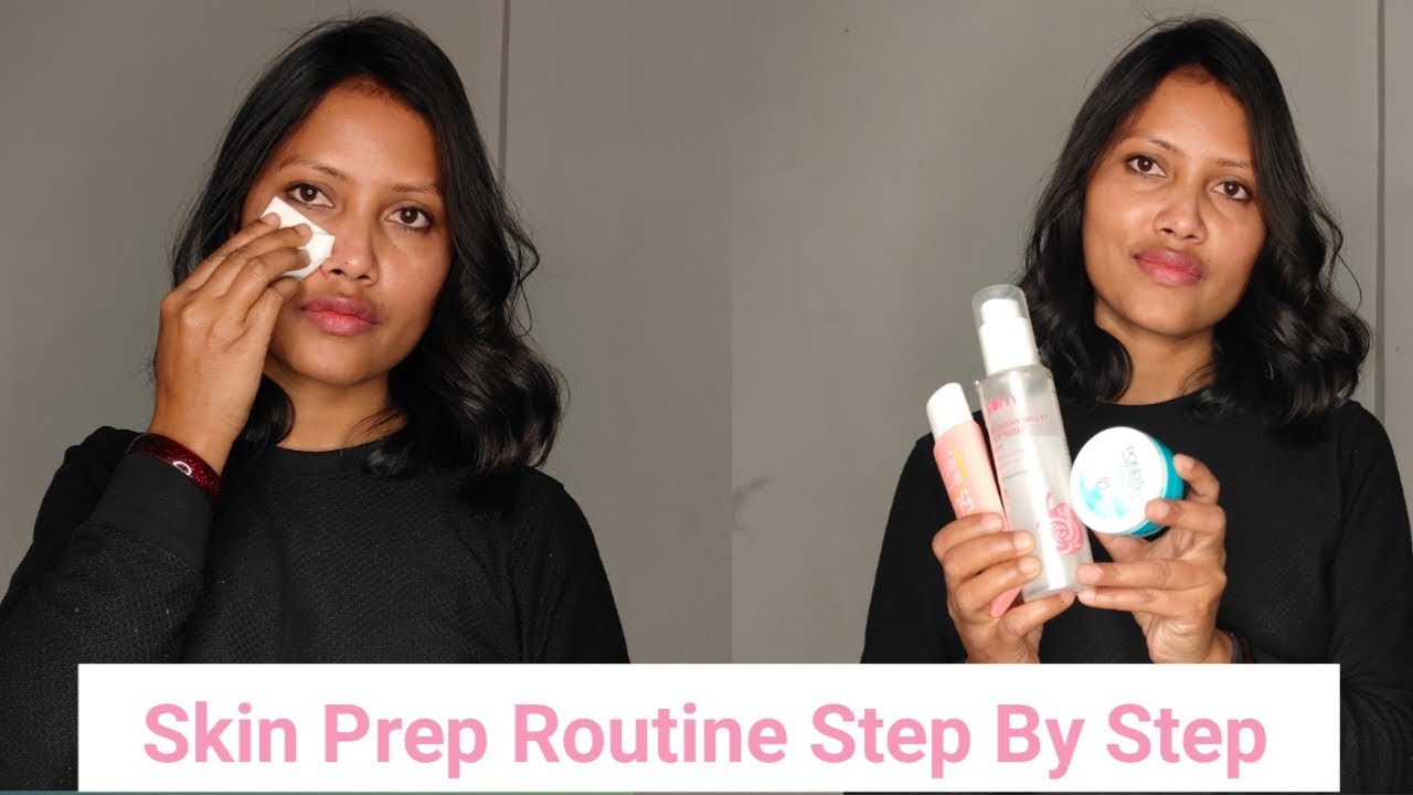 Step By Step Skin Prep | Makeup Ready Skin