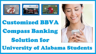 Customized BBVA Compass Banking Solution for University of Alabama Students