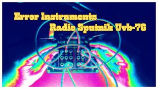 Radio sputnik uvb-76 | NEW !! on ERROR ! EURORACK. and more WELCOM