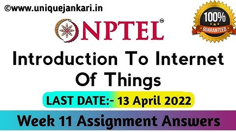 Internet Of Things NPTEL Assignment 11 Answers || IOT Week 11 Answers || Unique Jankari
