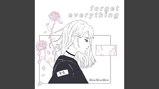 Forget Everything