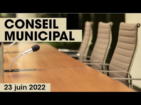 Conseil municipal du 23 juin 2022