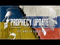 Prophecy Update | March 2022 | The War in Ukraine - Brett Meador