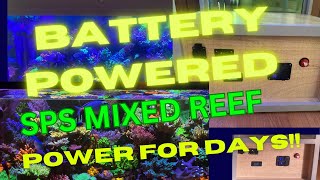 COMPLETE DIY BATTERY BACKUP SOLUTION - FOR A SPS MIXED REEF AQUARIUM