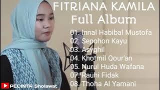 KUMPULAN SHOLAWAT FITRIANA KAMILA || Sholawat pengantar tidur merdu...!!!