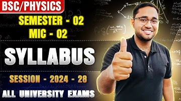 BSc Semester 2 MIC 2 Physics Syllabus Full Detail | B.Sc. Physics Syllabus Semester 2 MIC 2