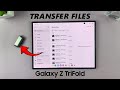 How To Transfer Files, Photos & Videos To USB Flash Drive On Samsung Galaxy Z TriFold