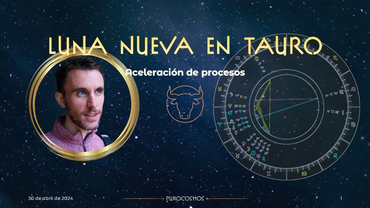 Aceleración de cambios - Luna nueva en Tauro 2024 - YouTube