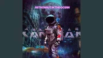 Astronaut in the Ocean (Extended Mix)