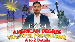 American Degree Transfer Program | Transfer to USA, Canada, Australia & More 🌎 Episode-4