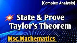 State and prove Taylor's Theorem in Complex Analysis | Msc.Mathematics lectures