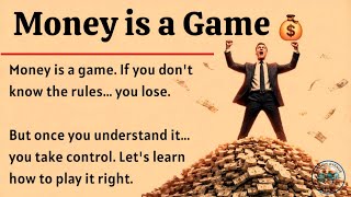 Master The Money Game | Build Wealth Step by Step | Graded Reader | Improve Your English Fluency ✅️ 