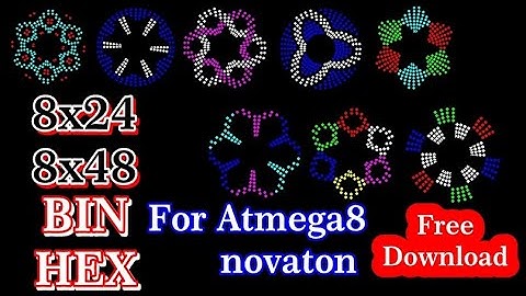 8x24 & 8x48 hex or Bin For Circle Board & Gate | Pixel led Hex File Bin File | Atmega8 Novaton