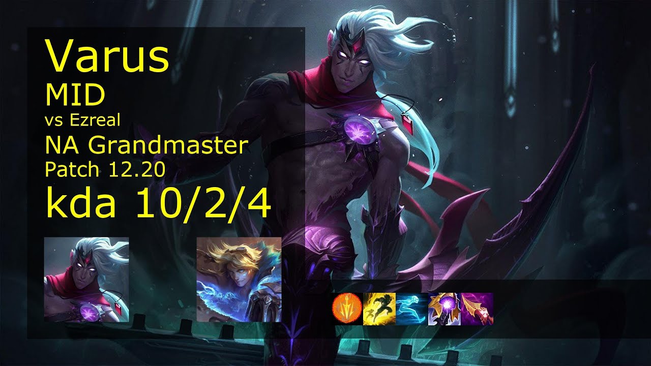 Rank 4 NA Varus Mid: Varus vs Ezreal