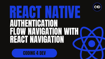 Authentication Flow in React Native | Conditional Navigation with React Navigation