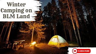 Winter❄️⛺️ Camping on BLM Land: A Quick Comprehensive Guide!