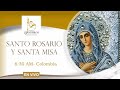 SANTO ROSARIO Y SANTA MISA; 29 DE AGOSTO