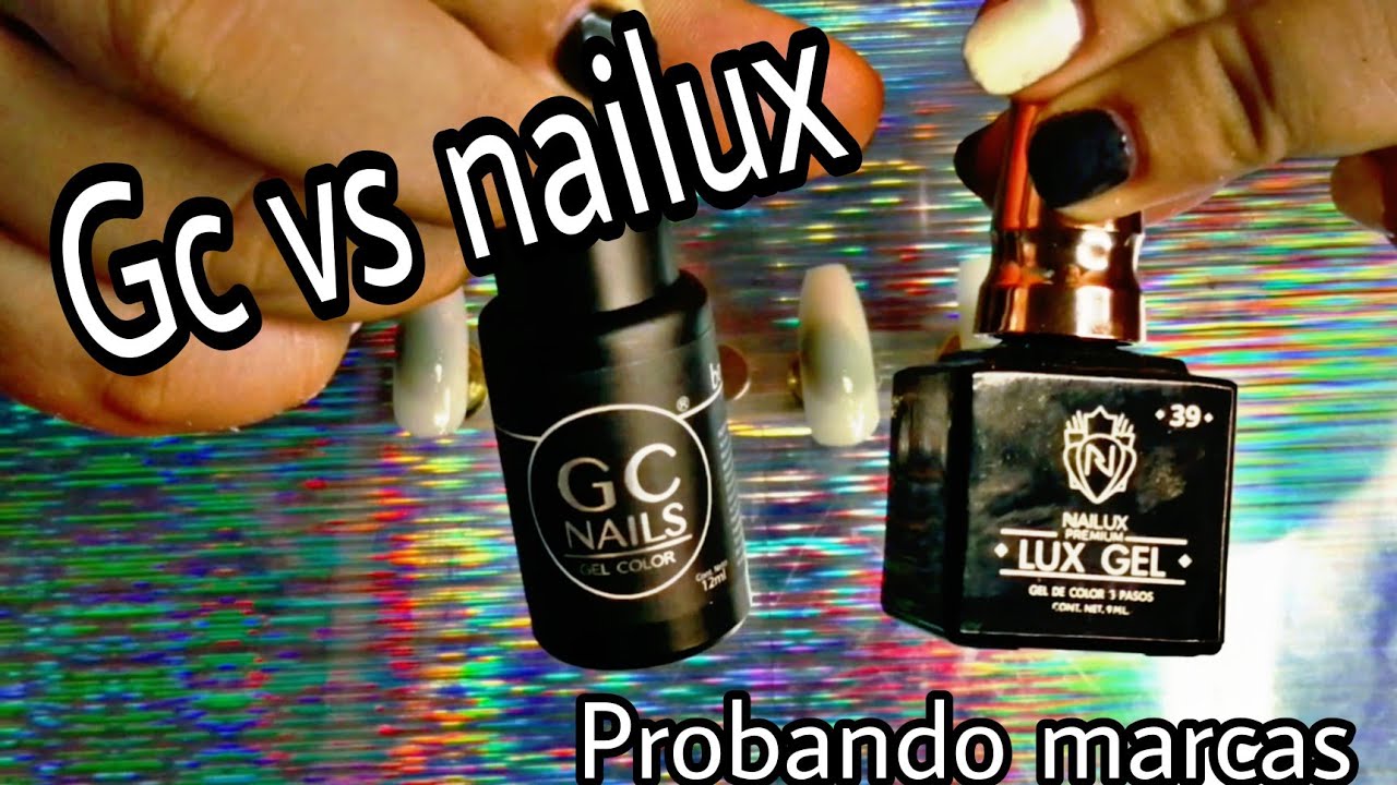 Gel semipermanente para uñas, GC vs Nailux YouTube