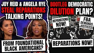 Democrat Shills Joy Reid & Angela Rye Suddenly Sounding Like Grass Roots Media