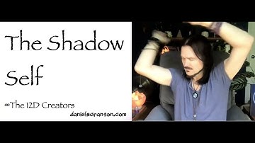 The Shadow Self ∞The Creators, Channeled by Daniel Scranton