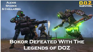 Bokor Defeated with The Legends of DOZ- Dawn of Zombies: Survival