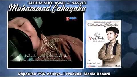 Naziech | Muhammad Cahayaku (Album Teaser) " Munsyid Gresik"