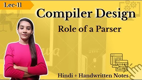 Role of  a parser
