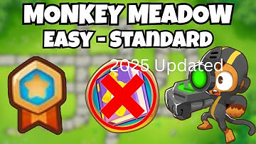 🔥 Monkey Meadow | Easy - Standard | No Monkey Knowledge | BTD6 Guides (2025 Updated) 🎯