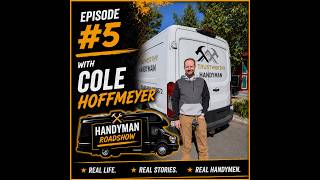 The Handyman Roadshow | Episode #5 | Cole Hoffmeyer , Holland, Michigan