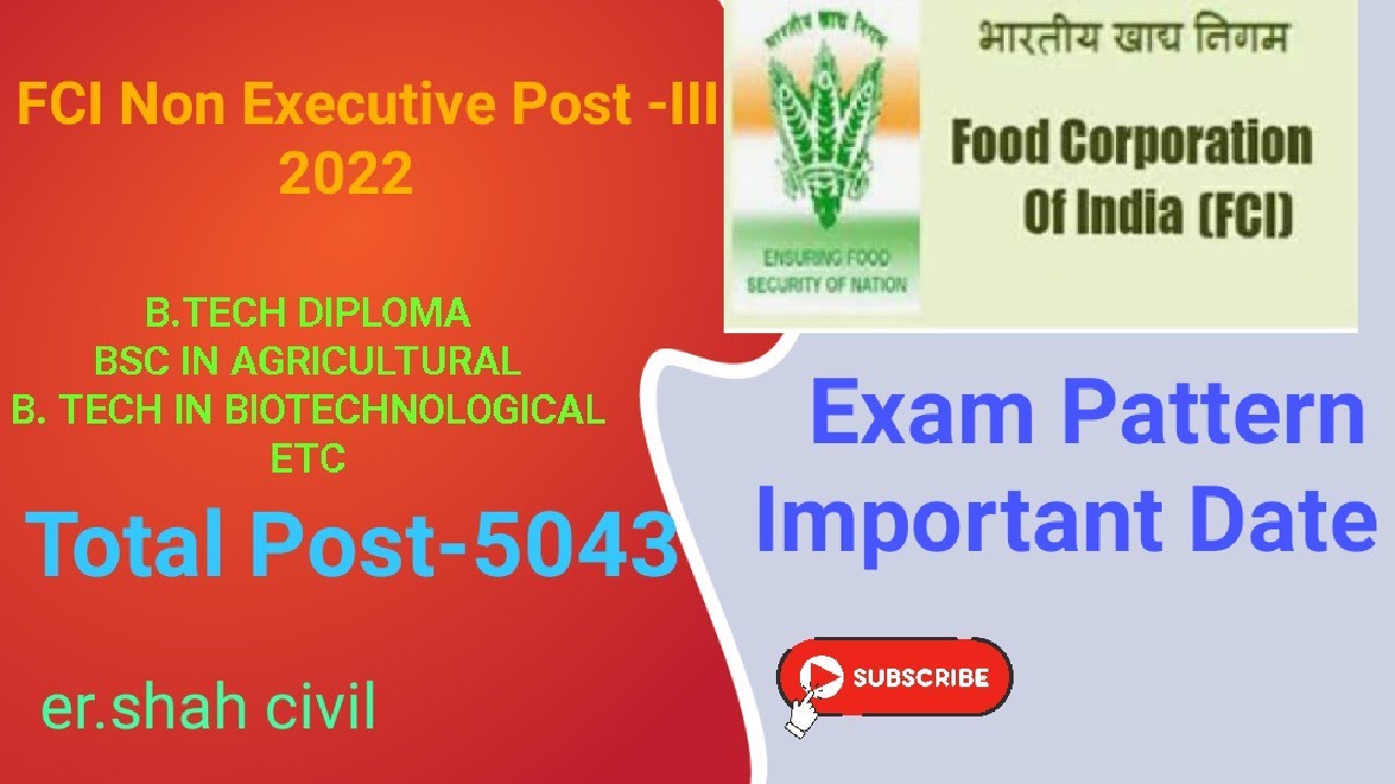 FCI Non- Executive Post 2022 | JE- Civil Mechanical Electrical & Assistant Grade - III | Bsc in AG.