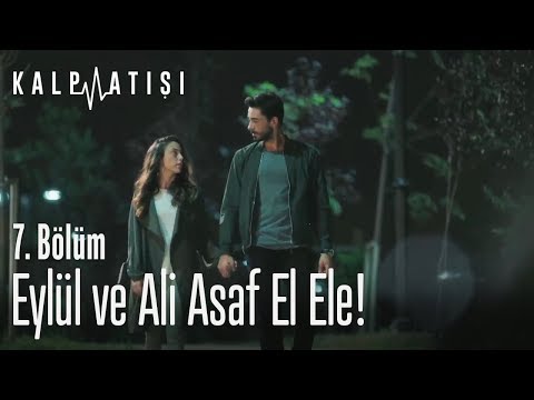 Eylül ve Ali Asaf el ele! - Kalp Atışı 7. Bölüm