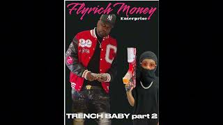 Flyrich Vdang- Dnt Ask Me For - Trench Baby Part 2 Ep New 2026
