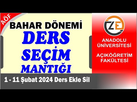 AÖF Bahar Dönemi Ders Seçim Mantığı ve Harç Ödeme