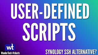 Are User-Defined Scripts an Alternative to SSH on a Synology NAS?