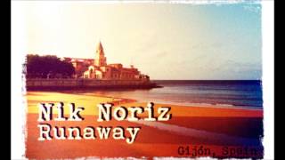 Nik Noriz - Runaway (Official)