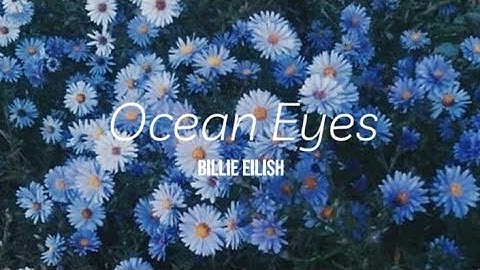 Billie Eilish – Ocean Eyes (Aesthetic Lyrics Video)