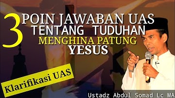 Full Klarifikasi Ustadz Abdul Somad Lc MA - UAS Dituduh Menghina Patung Yesus