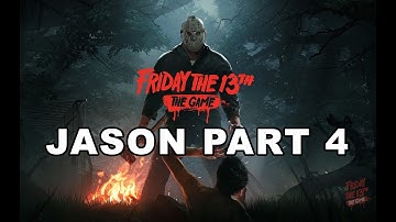 Friday The 13th: The Game - NEW Jarvis Map & Jason Part 4 Trailer