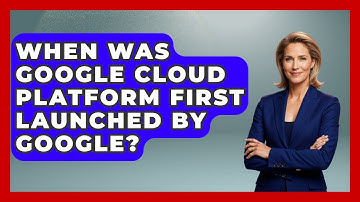 When Was Google Cloud Platform First Launched by Google? | Cloud Stack Studio News