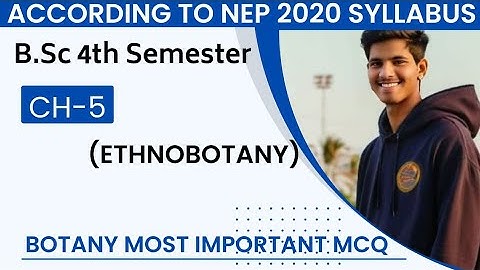 B.Sc 4th Semester Unit-5 (Ethnobotany) MCQ #bsc4thsemester #botany @Letsgraduate