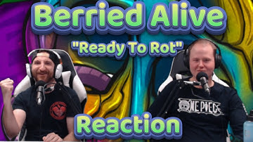 Will This Meet Our Expectations? Berried Alive - Ready To Rot (First React)